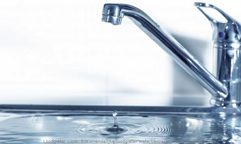 Eco Vriendelijke Loodgieter Waterbesparing Lisse