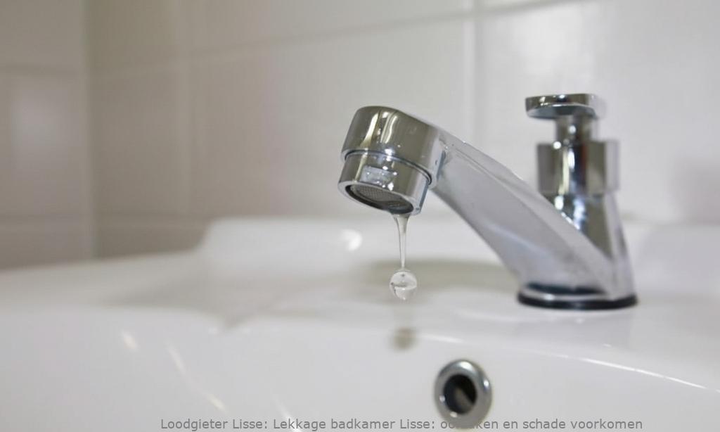 Lekkage Badkamer Lisse